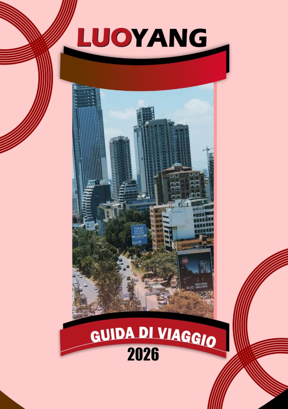 LUOYANG GUIDA DI VIAGGIO 2026: "Antichi templi, festival delle peonie, cucina locale e consigli pratici di viaggio per la Cina centrale"