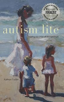 Autism Lite Leading Our Child Off the Spectrum