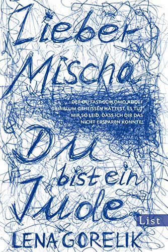 Lieber Mischa: .. der Du fast Schlomo Adolf