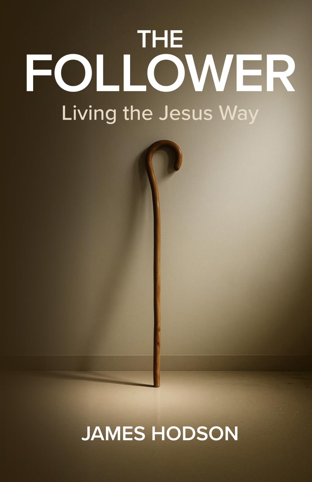 The Follower: Living the Jesus Way