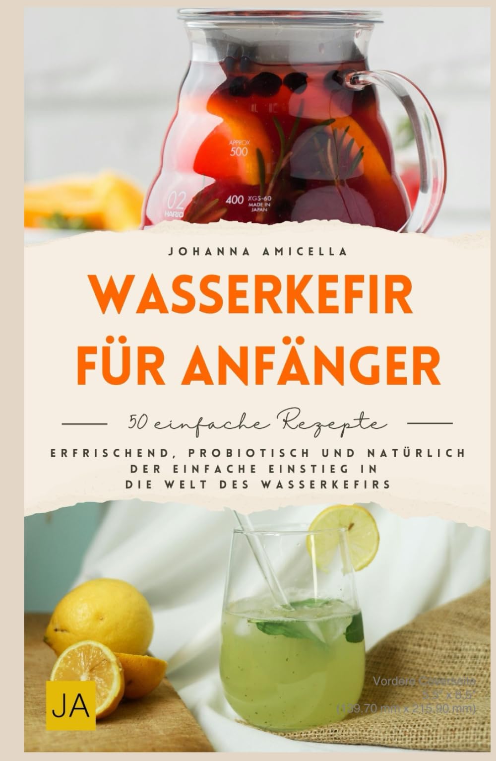 Wasserkefir für Anfänger: Wasserkefir selber machen leicht erklärt – Schritt-für-Schritt-Anleitungen, einfache Rezepte und Fermentationswissen für gesunde probiotische Getränke im Alltag