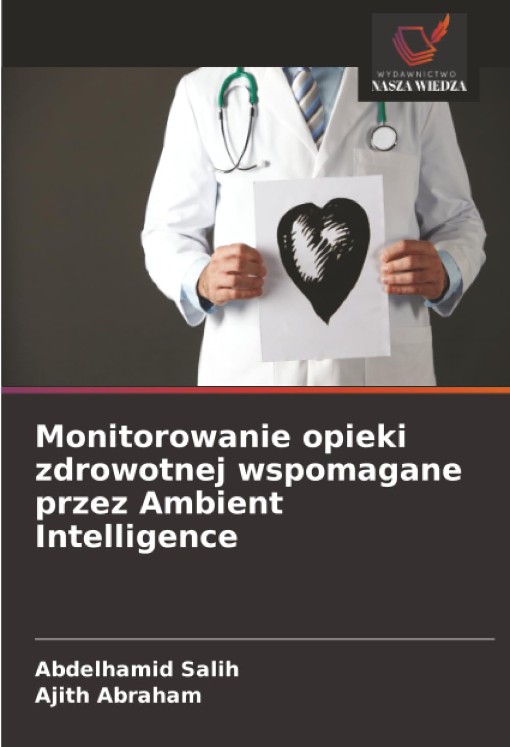 Monitorowanie opieki zdrowotnej wspomagane przez Ambient Intelligence