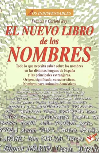 Nuevo libro de los nombres: Todo lo que necesita saber sobre los nombres en as distintas lenguas de españa