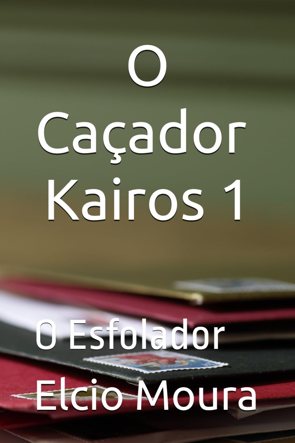 O Caçador Kairós: O Esfolador (O Caçador Kairos)