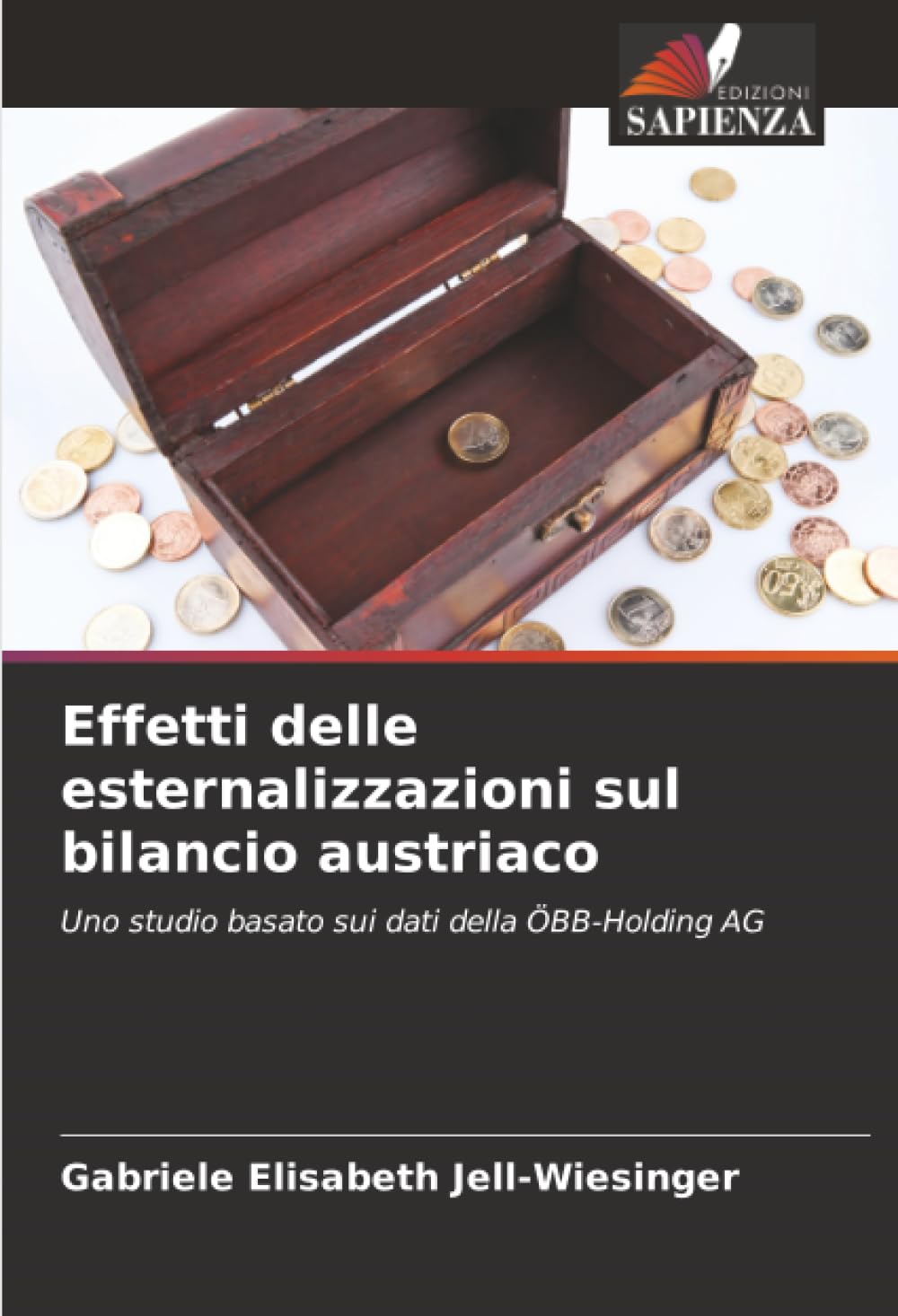 Effetti delle esternalizzazioni sul bilancio austriaco: Uno studio basato sui dati della ÖBB-Holding AG