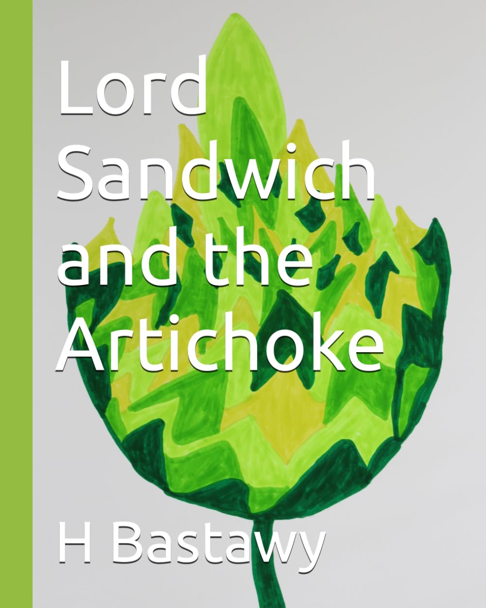 Lord Sandwich and the Artichoke (The Adventures of Lord Sandwich)