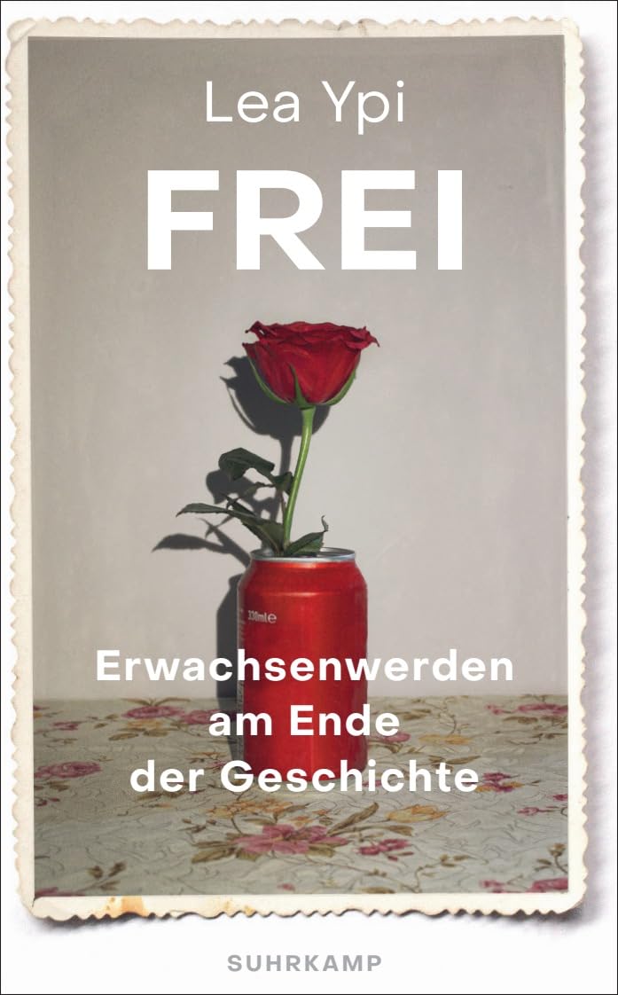 Frei: Erwachsenwerden am Ende der Geschichte | Ein fesselndes Memoir über das poststalinistische Albanien