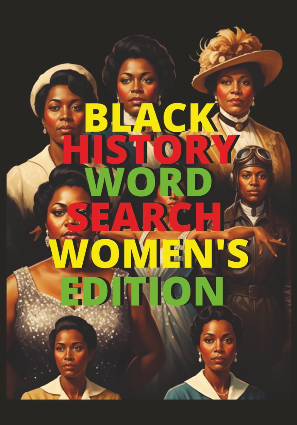 Black History Word Search Women’s Edition: 30+ Unique Puzzles | 8.5x11 Inch | Screenfree Activity | African American Female | Culture | Pioneers | Entrepreneurs | Innovators | Activists
