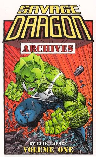 Savage Dragon Archives Volume 1: 01