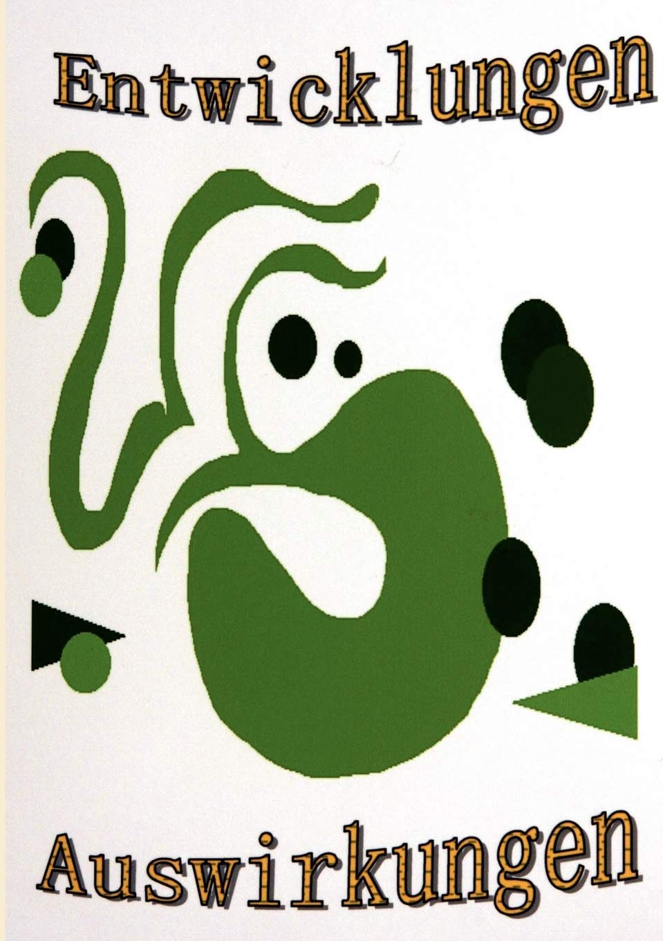 Entwicklungen: Auswirkungen