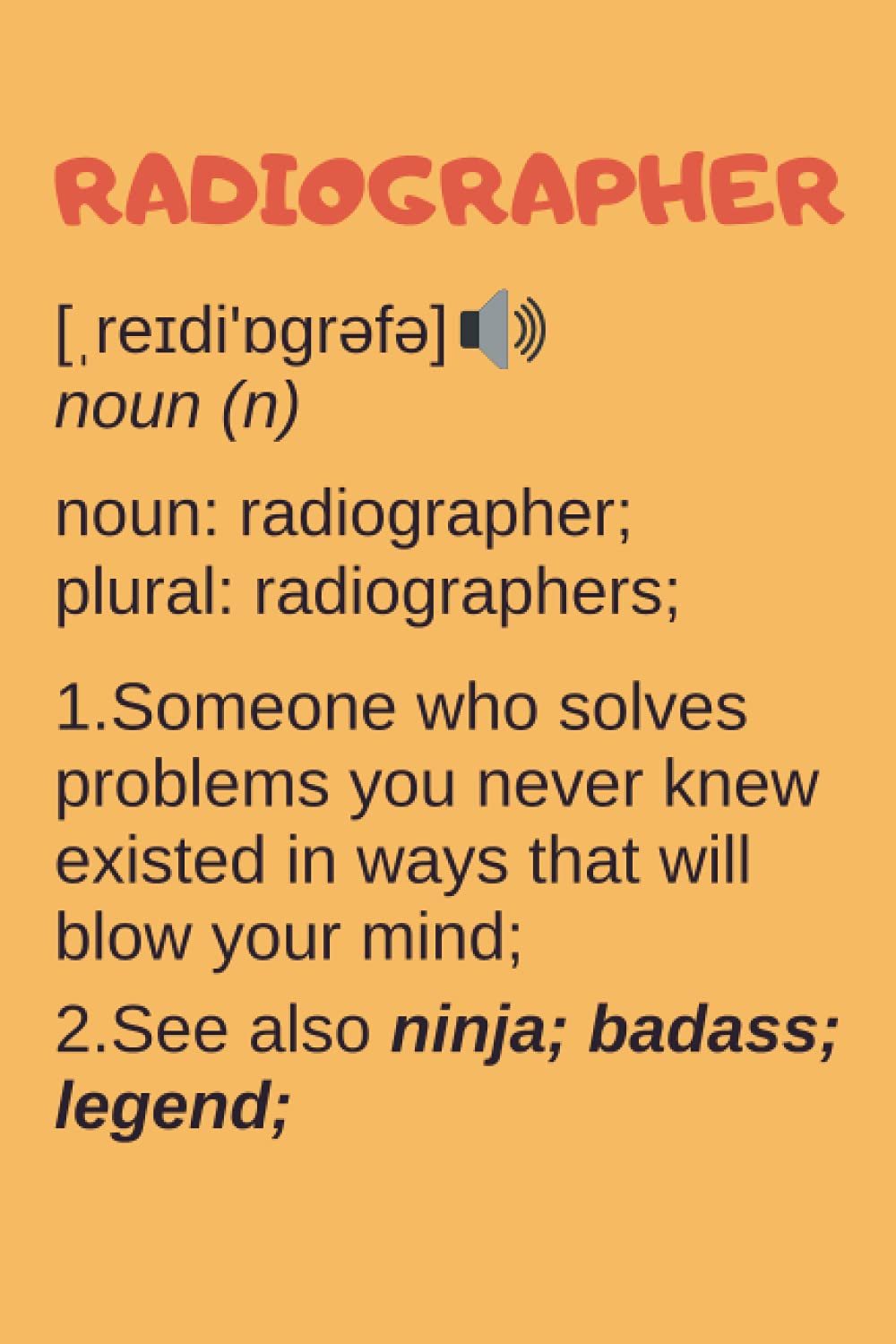 Radiographer Gifts: Blank Lined Notebook Journal Diary Paper, a Funny and Appreciation Gift for Radiographer to Write in