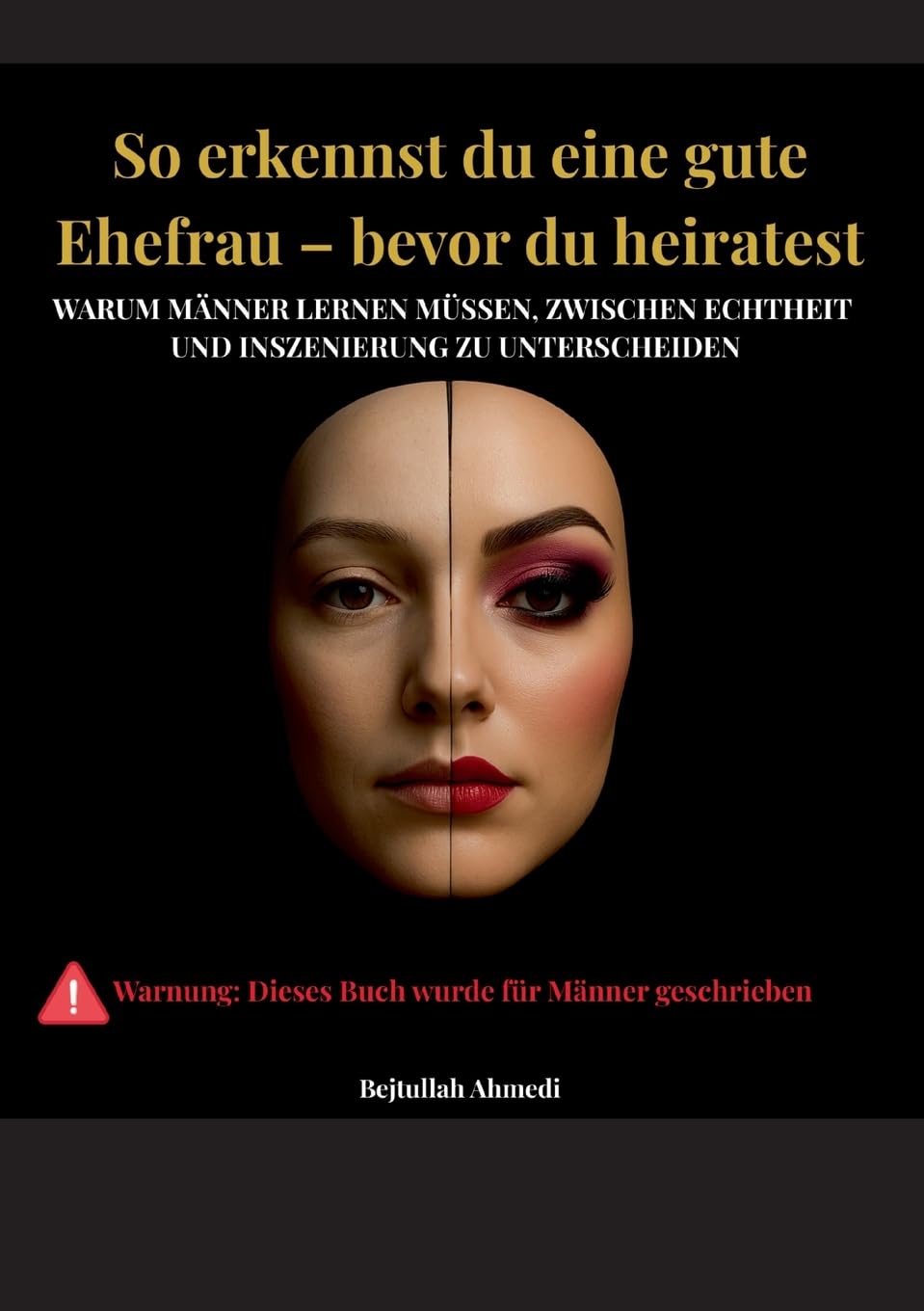 So erkennst du eine gute Ehefrau - bevor du heiratest
