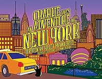 Charlie Takes an Adventure to New York B07Y1YMPLK Book Cover