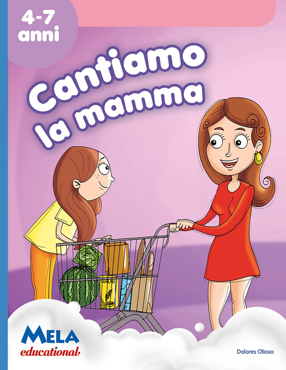Cantiamo la mamma: canzoni cantate da Le mele canterine
