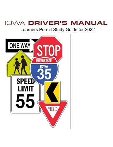 Iowa Driver’s Manual Learners Permit Study Guide for 2022: (Color Print)