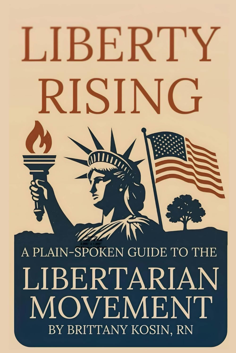 Liberty Rising: A Plainspoken Guide to the Libertarian Movement