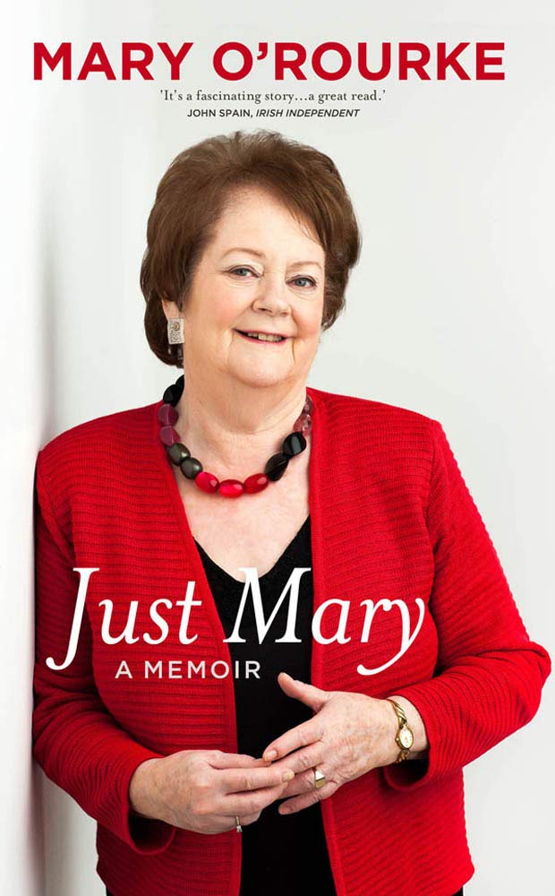 Just Mary My Memoir by Mary O'Rourke PAPERBACK 9780717157938