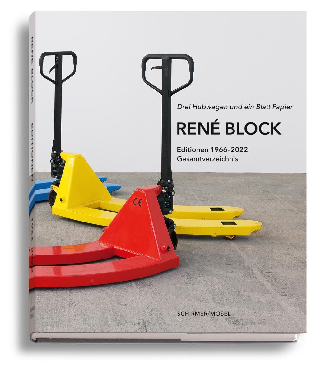 Drei Hubwagen und ein Blatt Papier: Editionen 1966-2022. Gesamtverzeichnis