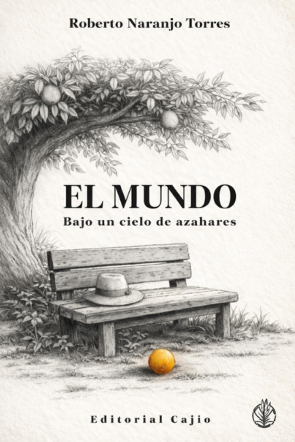 El Mundo Bajo un Cielo de Azahares
