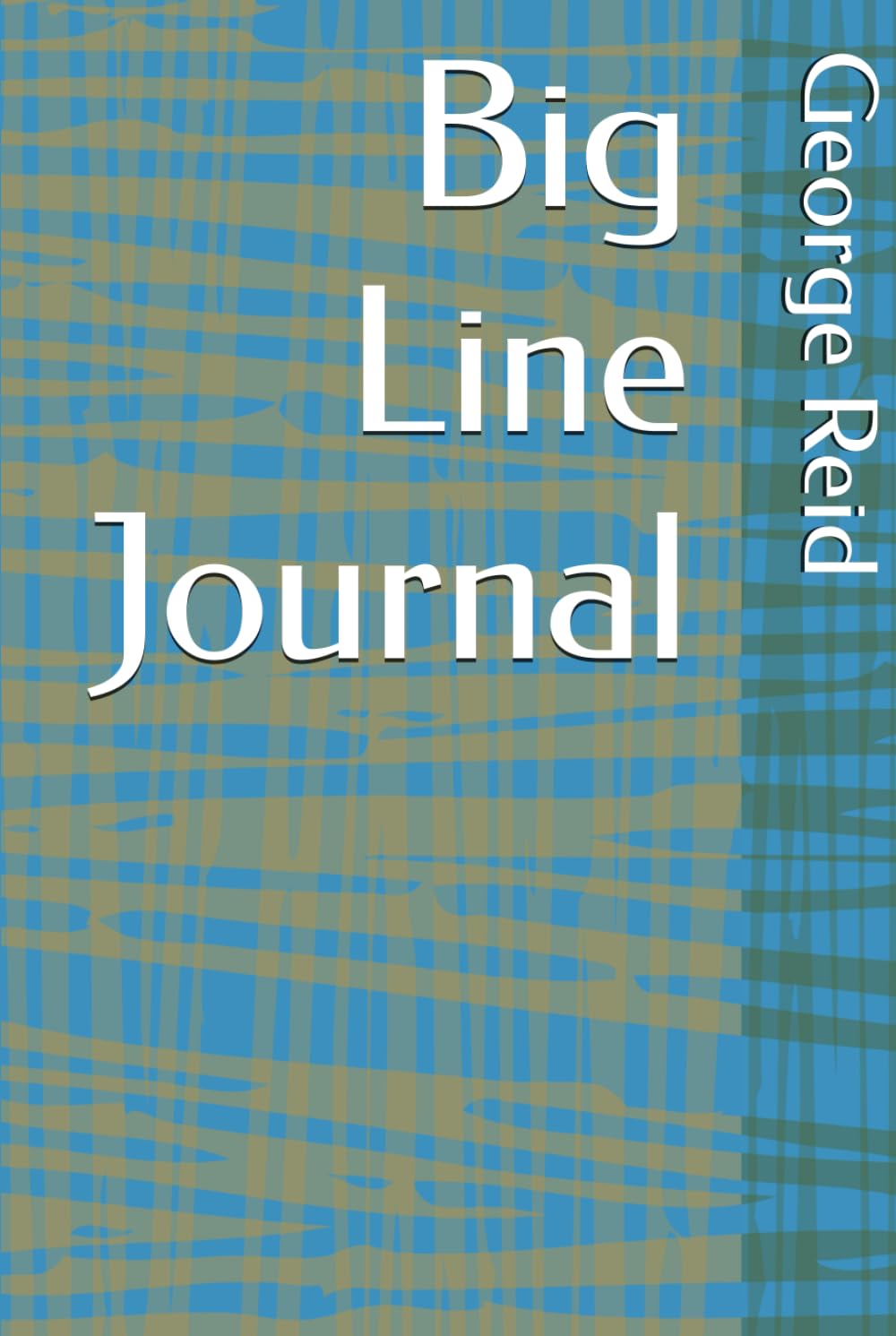 Independently published Big Line Journal