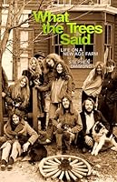 What the Trees Said 0977651444 Book Cover