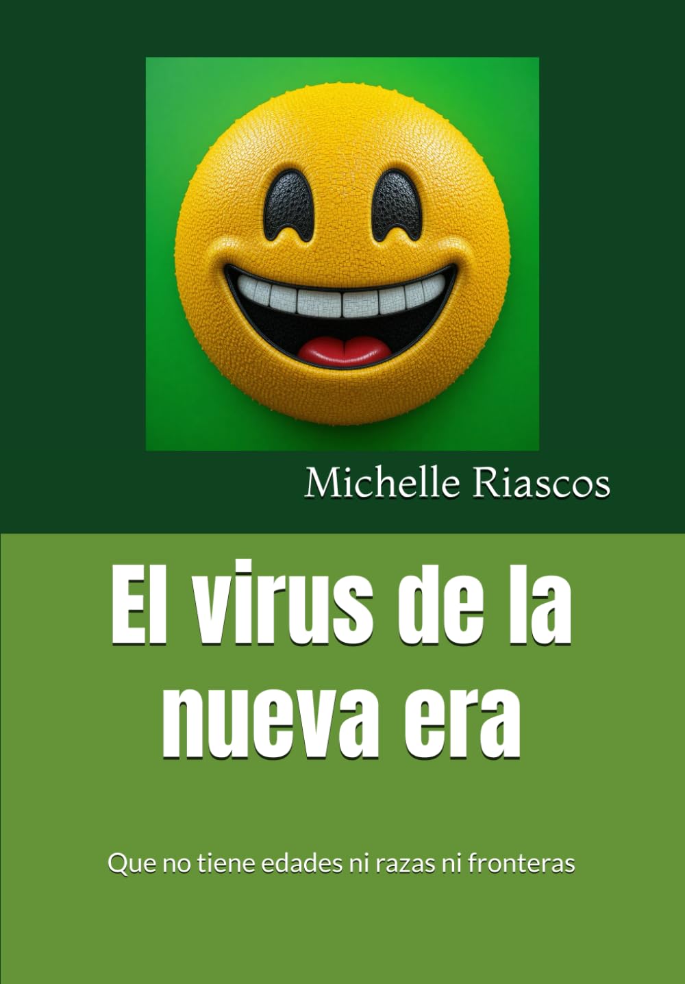 El virus de la nueva era: Que no tiene edades ni razas ni fronteras
