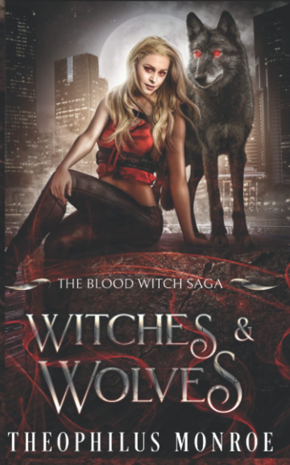 Witches and Wolves: 2 (The Blood Witch Saga)