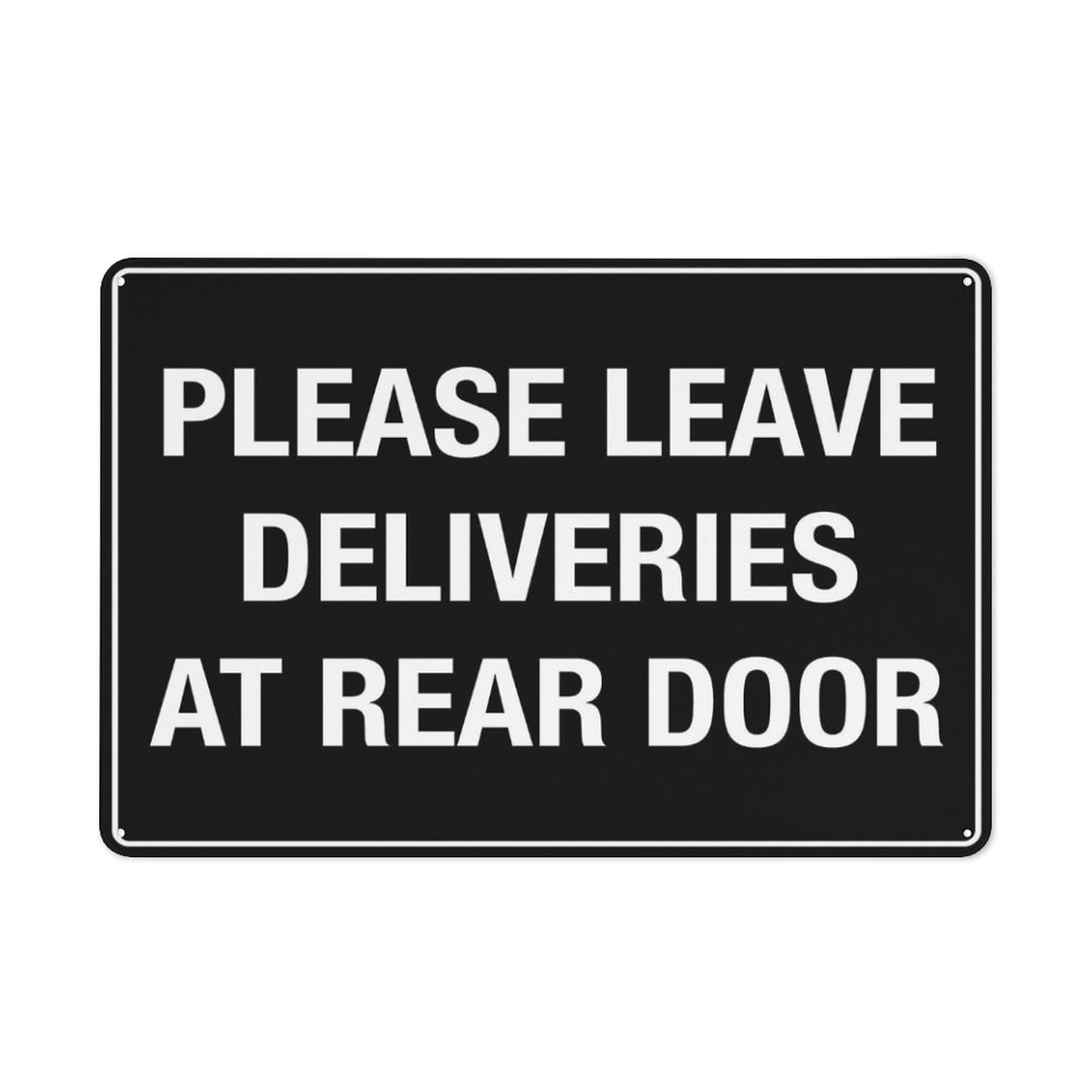 Please Leave Deliveries At Rear Door Sign, 8x12 Inch Rust-Free Aluminum, Easy To Read & Sturdy Outdoor Metal Sign for Home, Farm, Yard