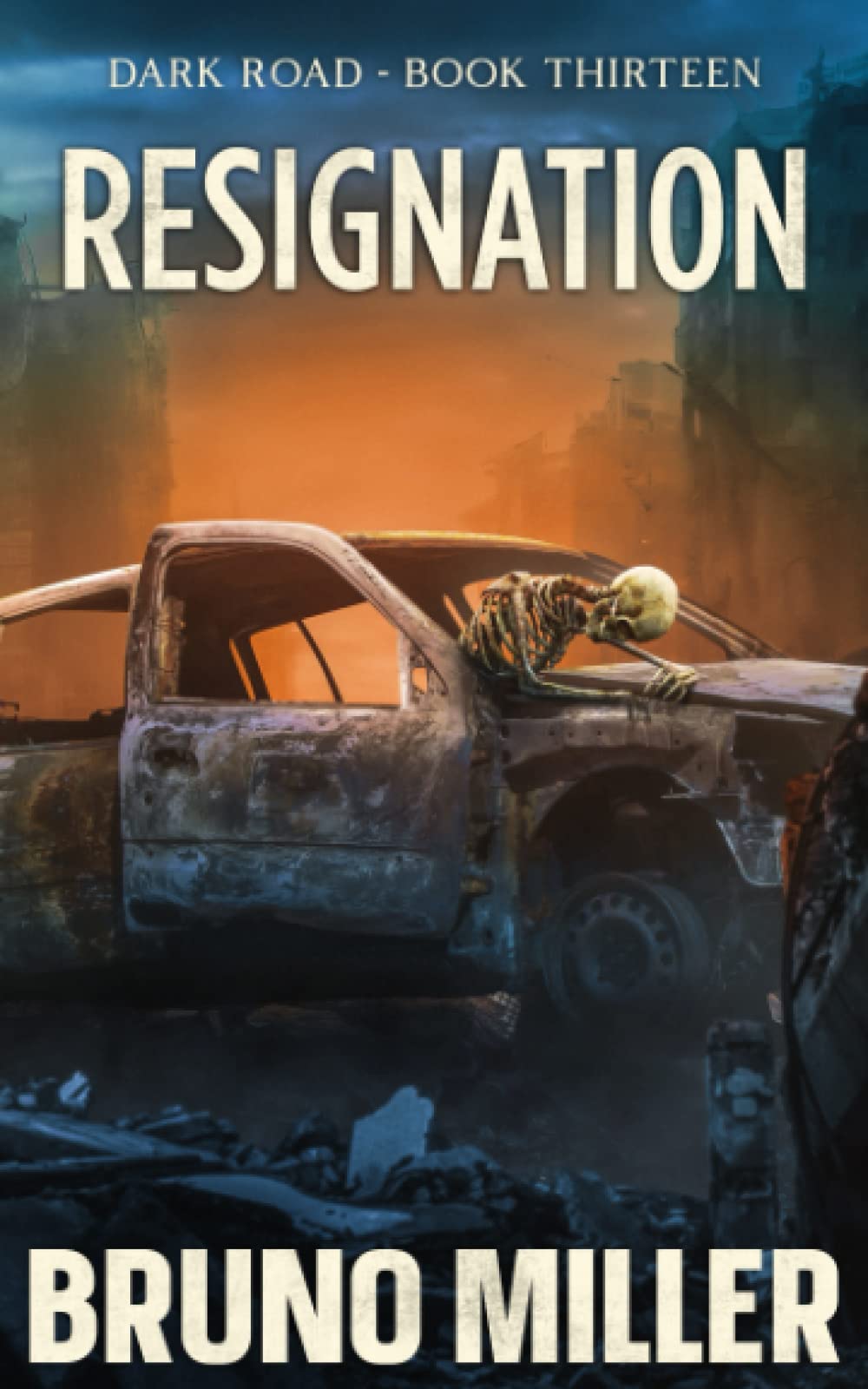 Resignation: A Post-Apocalyptic EMP Survival series 13 (Dark Road)