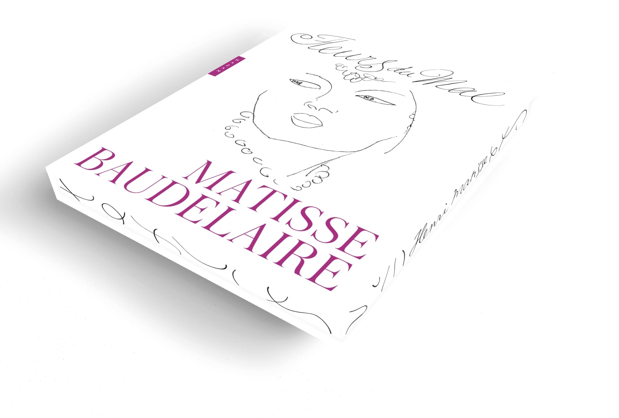 Les Fleurs du mal Matisse Baudelaire: Illustrées par Henri Matisse
