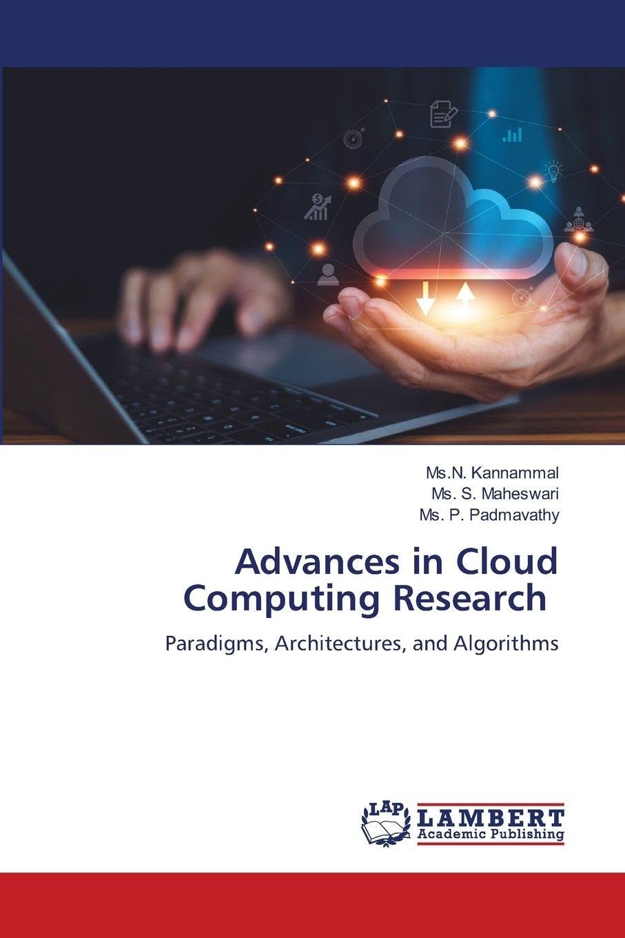 Advances in Cloud Computing Research: Paradigms, Architectures, and Algorithms