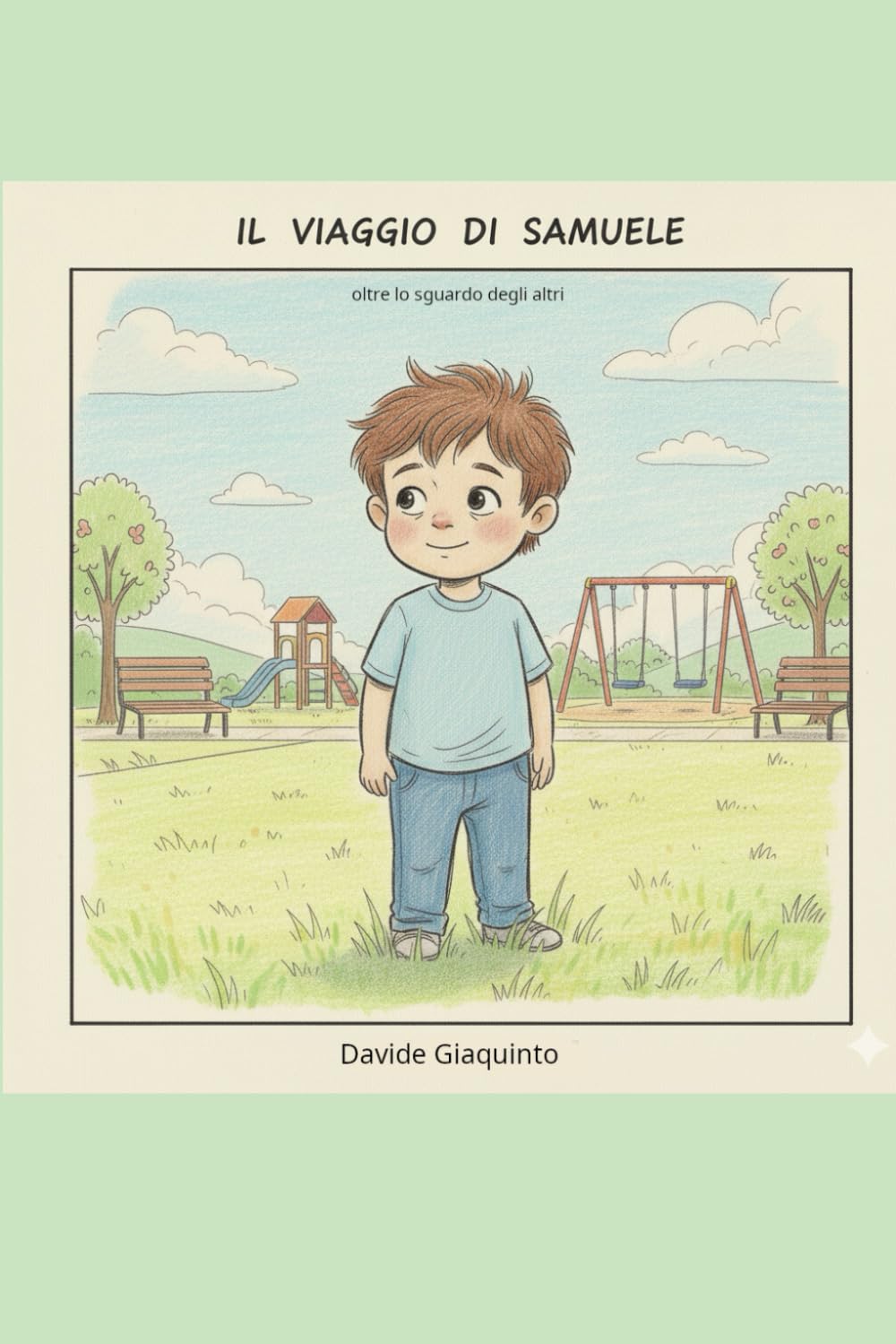 Il viaggio di Samuele: oltre lo sguardo degli altri