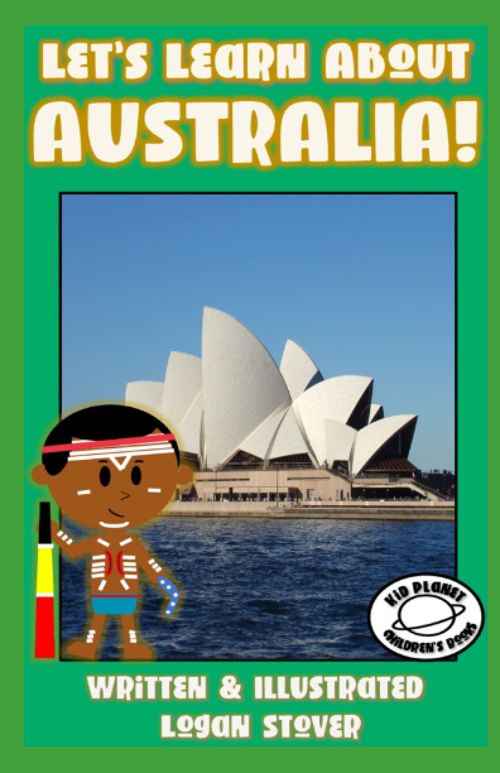 Let’s Learn About AUSTRALIA! - History books for children! Learn about AUSTRALIAN Heritage! Perfect for homeschool or home education!: Kid History: Teaching Children Around The World Book Series!
