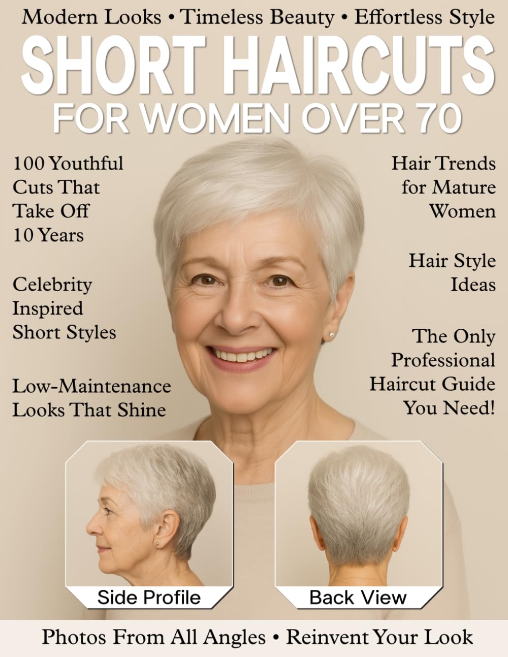 100 Short Haircut Ideas For Women Over 70: Effortless Styling For Older and Mature Women – Hair Style Magazine with Ideas for Every Hair Type & Face Shape