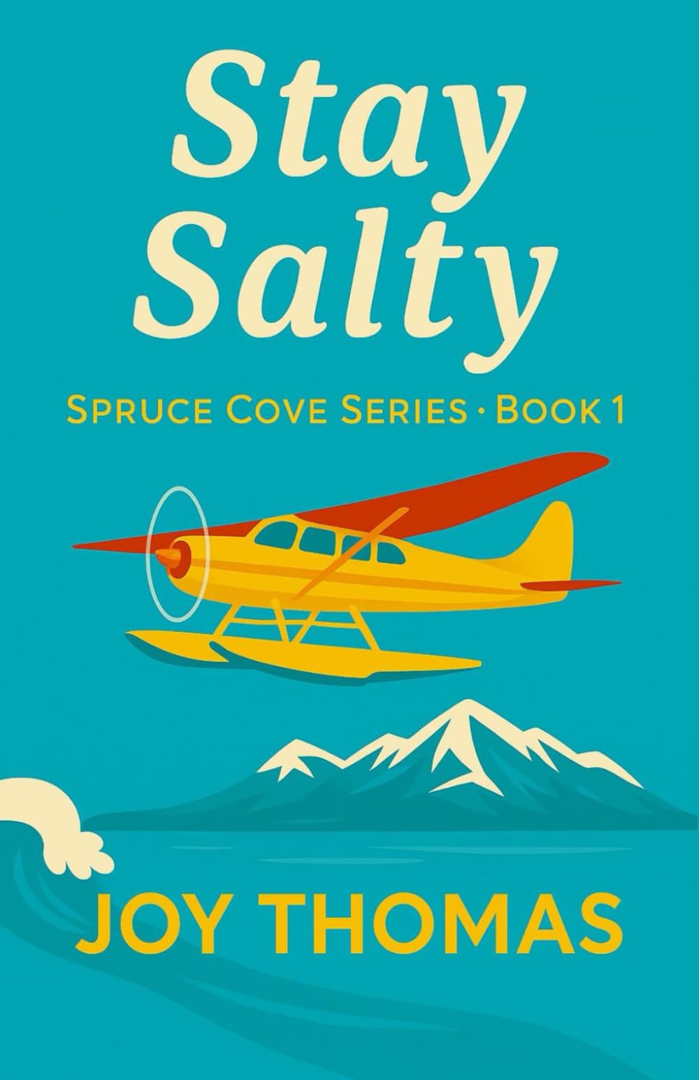 Stay Salty: Spruce Cove Series Book One
