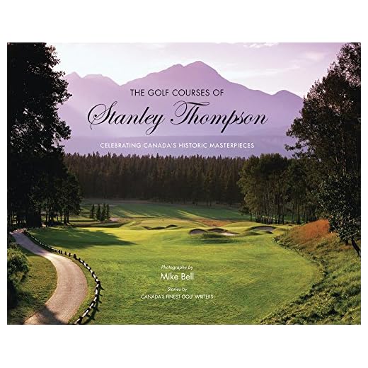 Stanley Thompson's Golf Masterpieces
