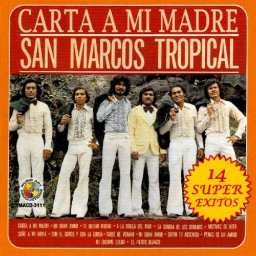Carta A Mi Madre von San Marcos Tropical bei Amazon Music - Amazon.de