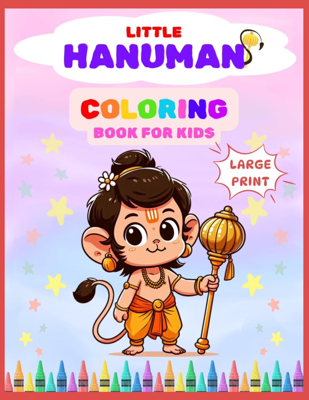 Little Hanuman: Coloring Book For Kids | Explore adorable little Hanuman's enchanting adventures | Ages 2-16 | Niranjan Art Studio Coloring Books (Adorable Hindu Gods: Coloring Books For Kids)