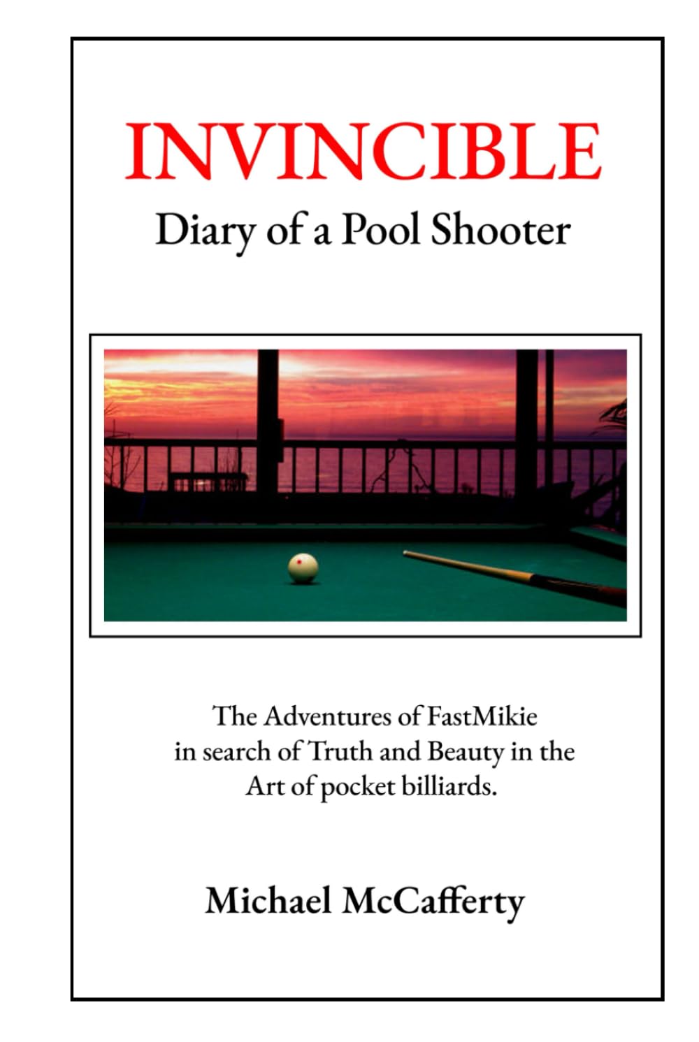 INVINCIBLE: Diary of a Pool Shooter