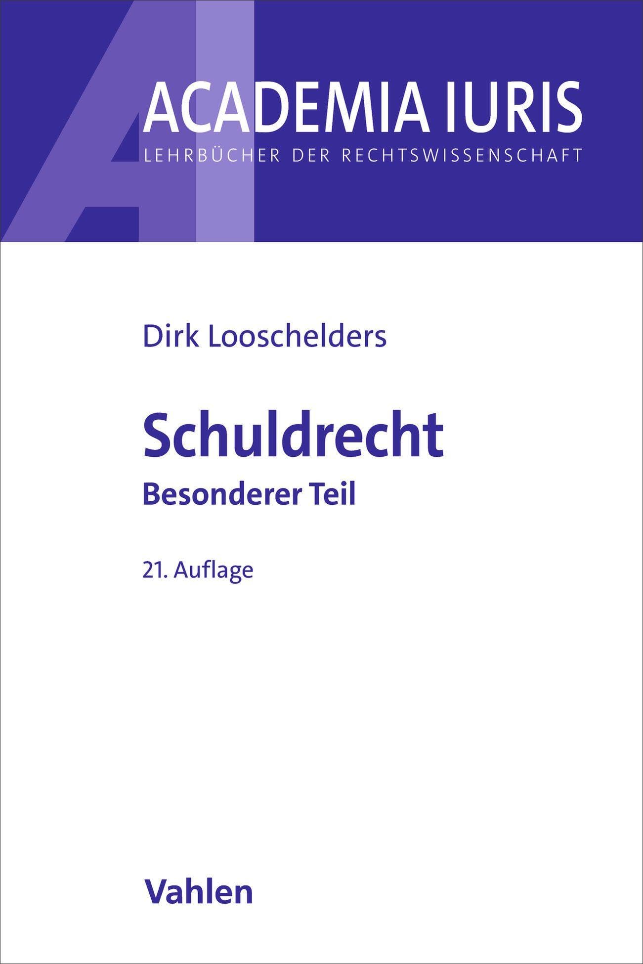 Schuldrecht Besonderer Teil. Schuldrecht BT (Academia Iuris)