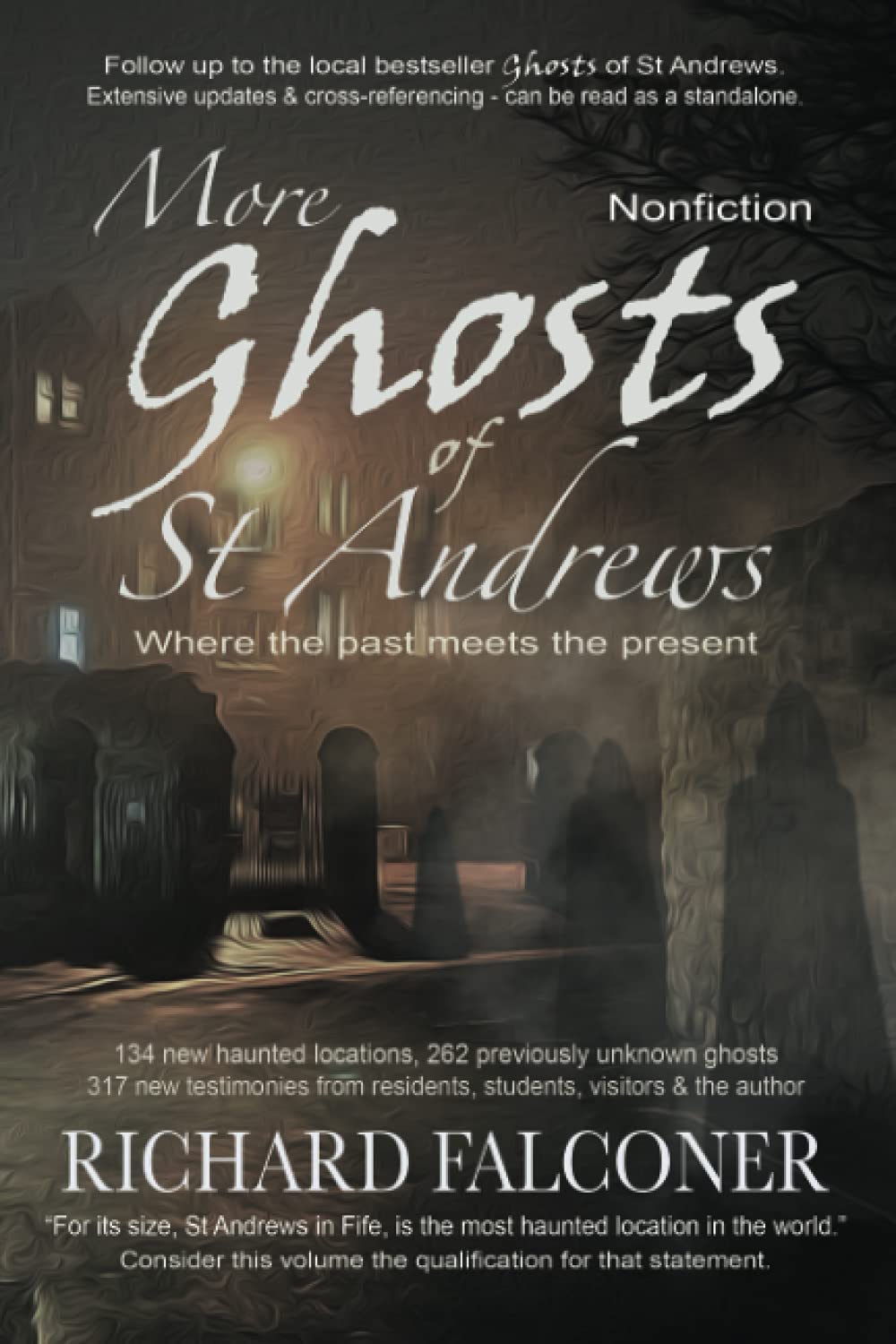 More Ghosts of St Andrews: Nonfiction: 2 (Richard Falconer's Paranormal Series)