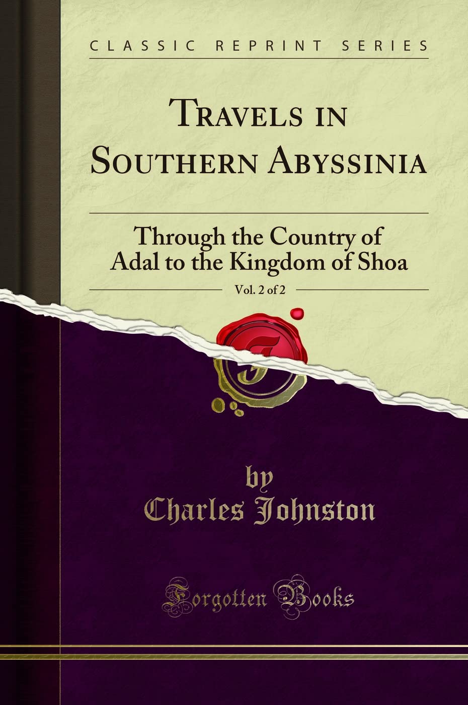 Travels in Southern Abyssinia, Vol. 2 of 2: Through the Country of Adal to the Kingdom of Shoa (Classic Reprint)