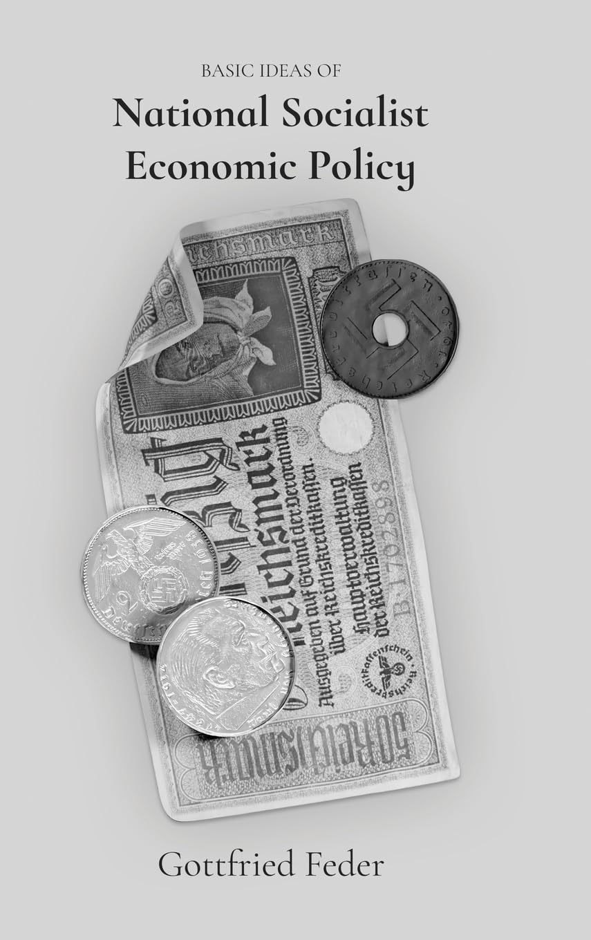 Basic Ideas of National Socialist Economic Policy