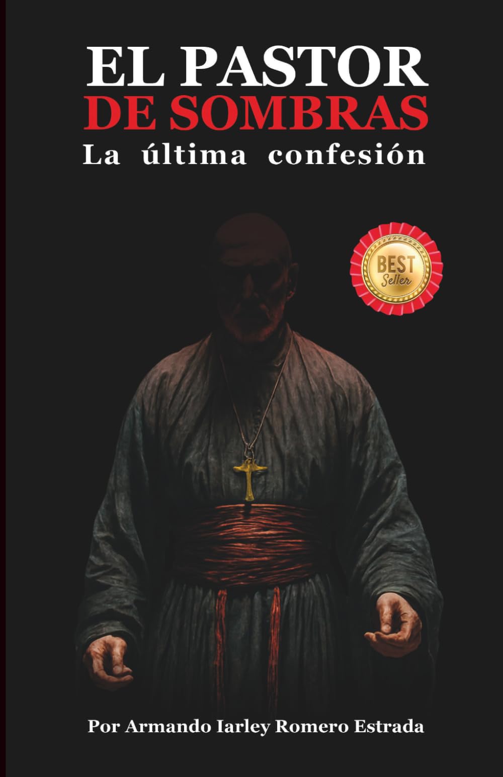EL PASTOR DE SOMBRAS: La última confesión