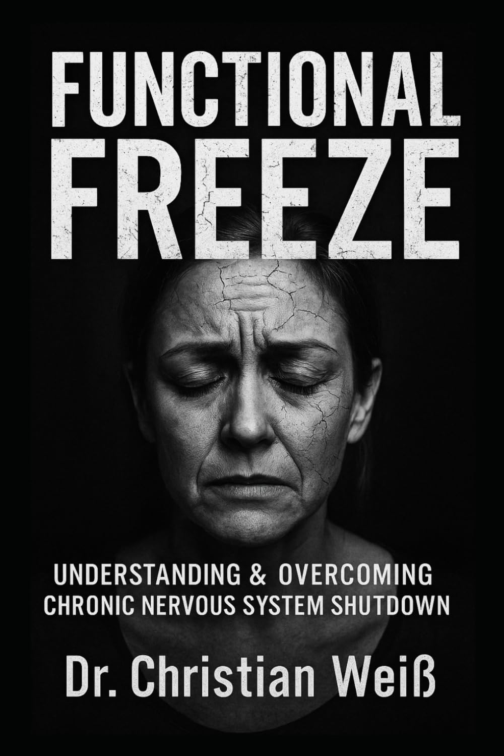 Functional Freeze: Understanding & Overcoming Chronic Nervous System Shutdown