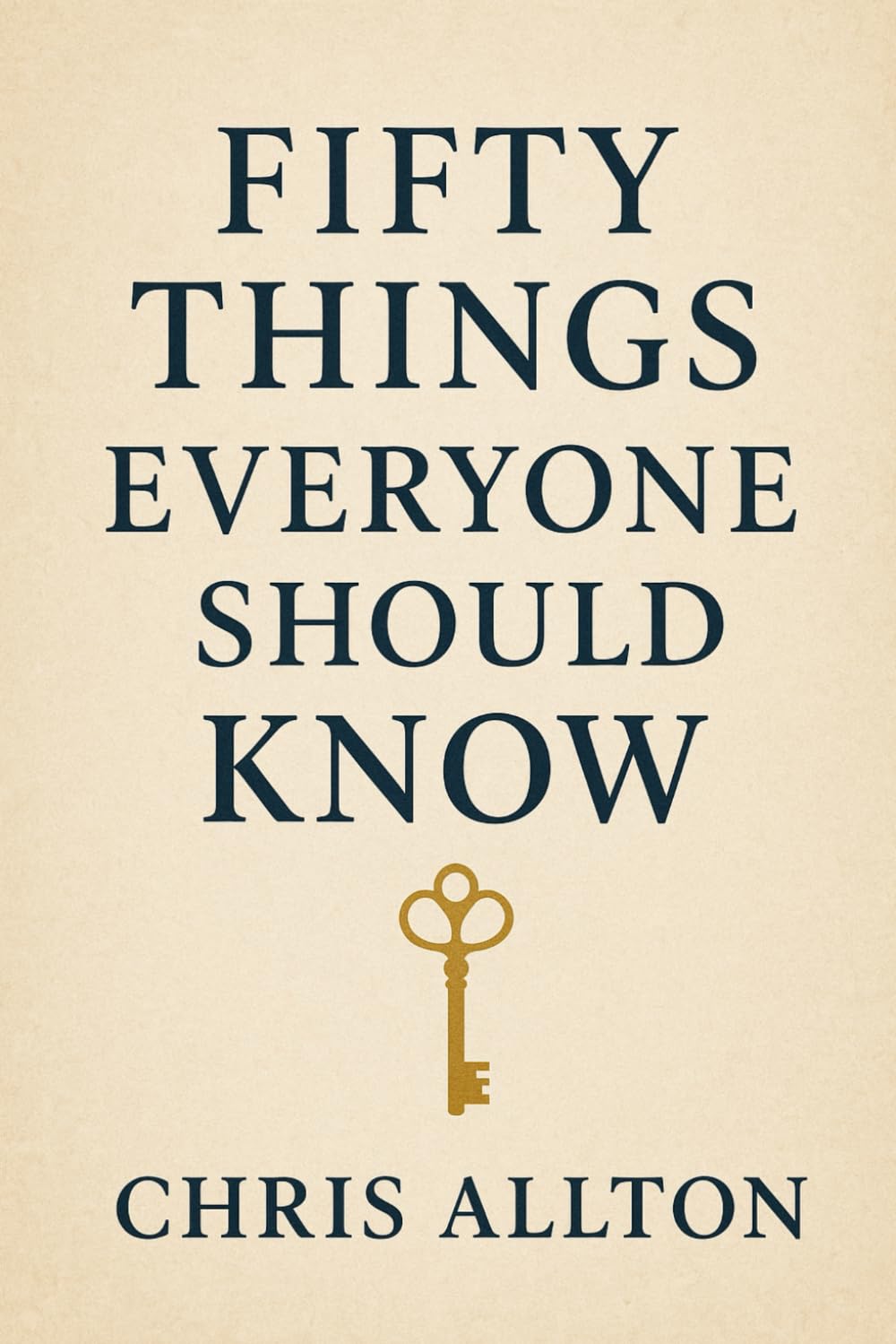 Fifty Things Everyone Should Know