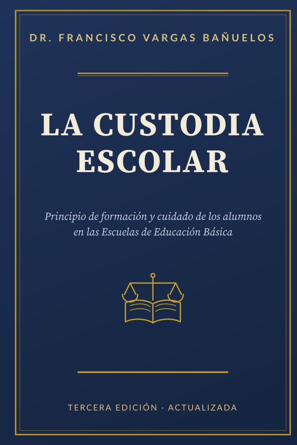 La Custodia Escolar: Principio de Formación y Cuidado de los Alumnos en las Escuelas de Educación Básica