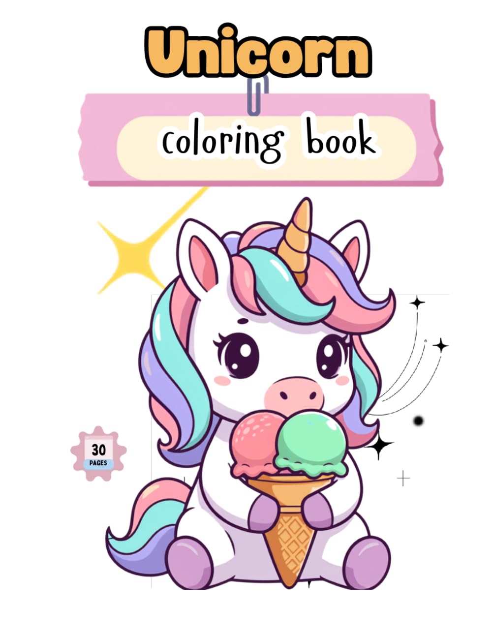 UNICORN Coloring Book: 30 pages of fun