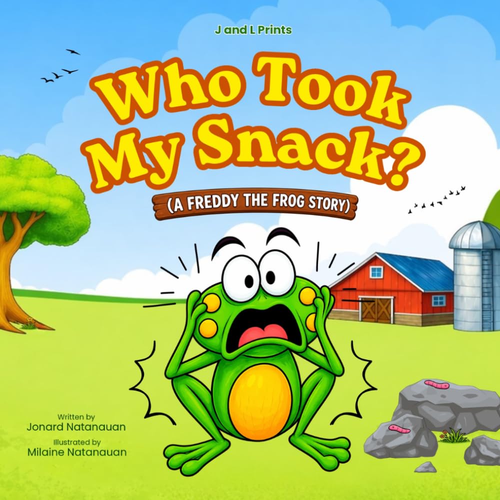 Who Took My Snack?: A Fun Farm Animal Mystery About Sharing and Kindness (A Freddy the Frog Story)