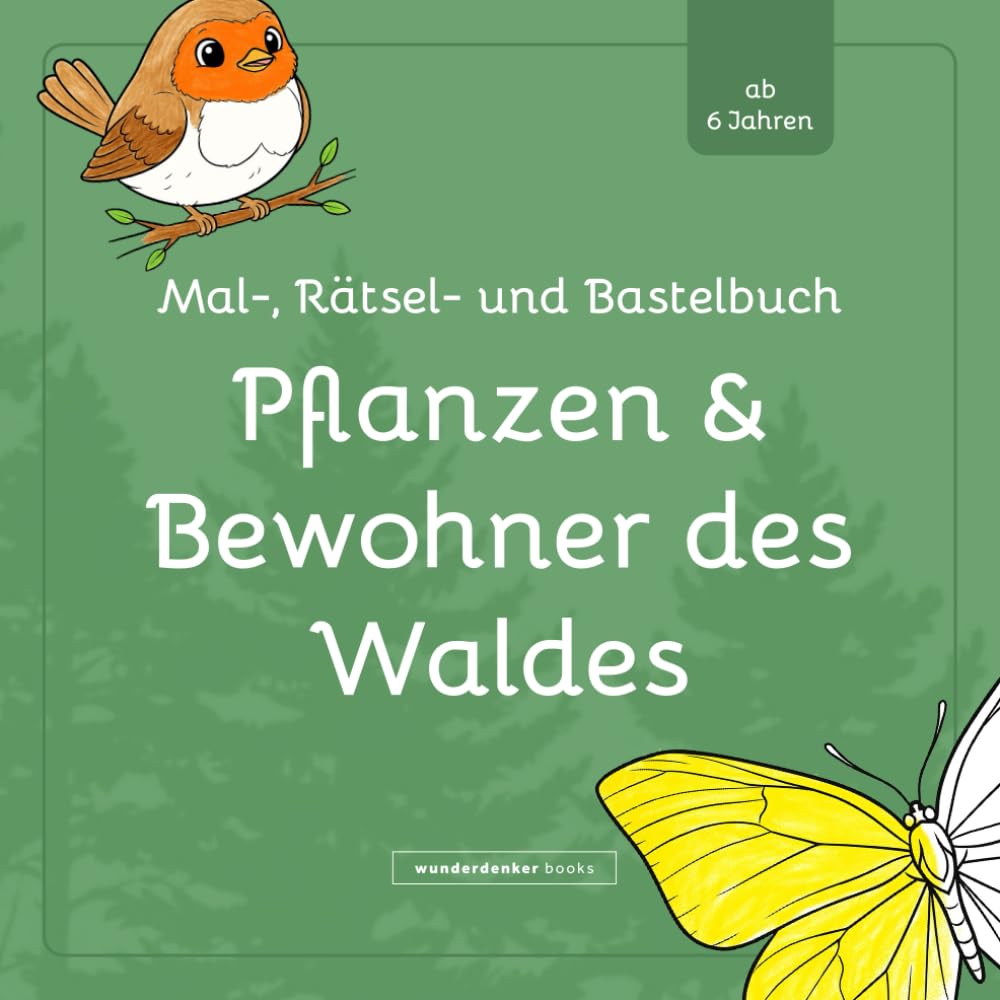 Mal-, Rätsel- und Bastelbuch Pflanzen & Bewohner des Waldes